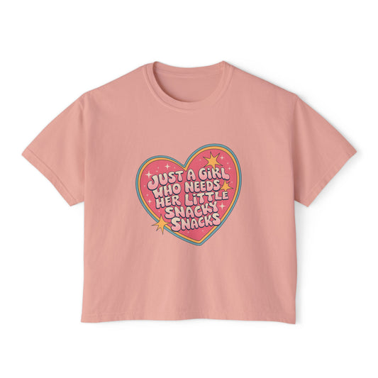 Just A Girl Who Needs Her Little Snacky Snacks Boxy Tee
