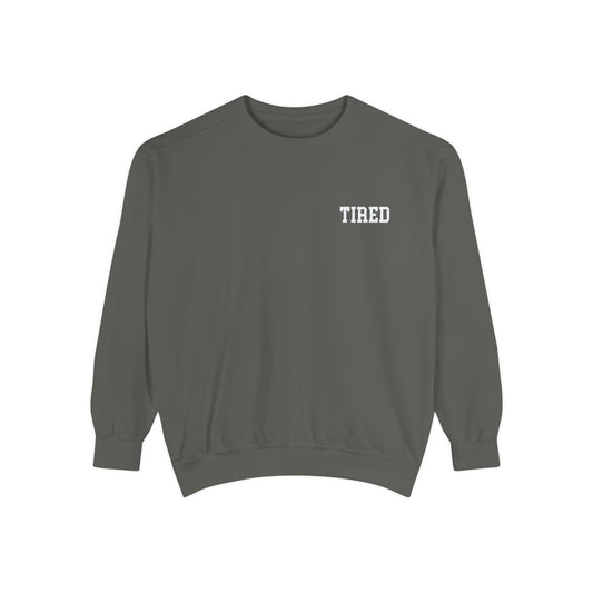 "Tired" Embroidered Crewneck Womens Eco Friendly Apparel Pepper