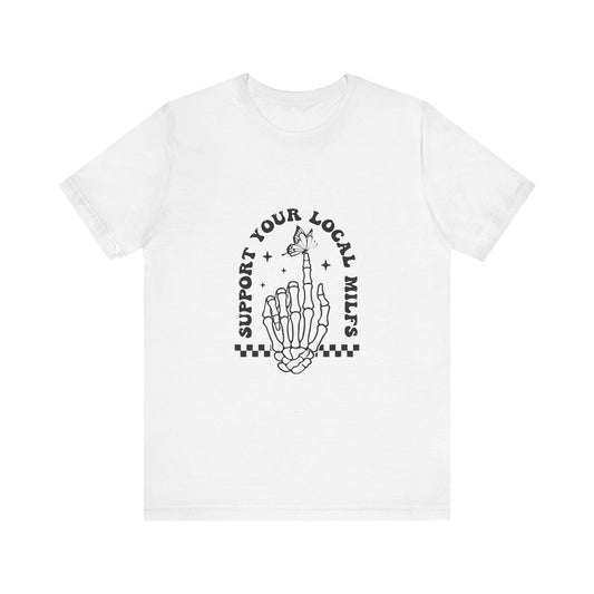 Support Your Local MILFs Graphic Tee 💁‍♀️💖 Womens Eco Friendly Apparel Solid White Blend