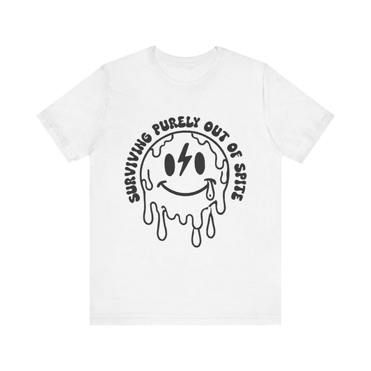 Surviving Purely Out Of Spite Graphic Tee 😤💪 Womens Eco Friendly Apparel Solid White Blend