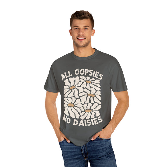 All Oopsies, No Daisies Graphic Tee