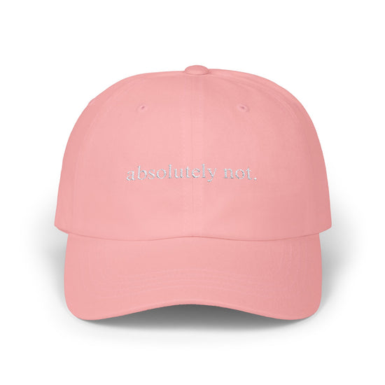 Absolutely Not Embroidered Baseball Hat Womens Eco Friendly Apparel Pink One size