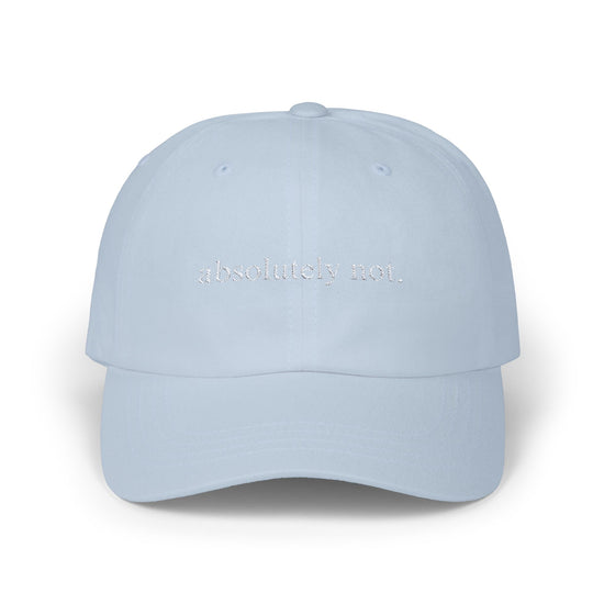 Absolutely Not Embroidered Baseball Hat Womens Eco Friendly Apparel Light Blue One size