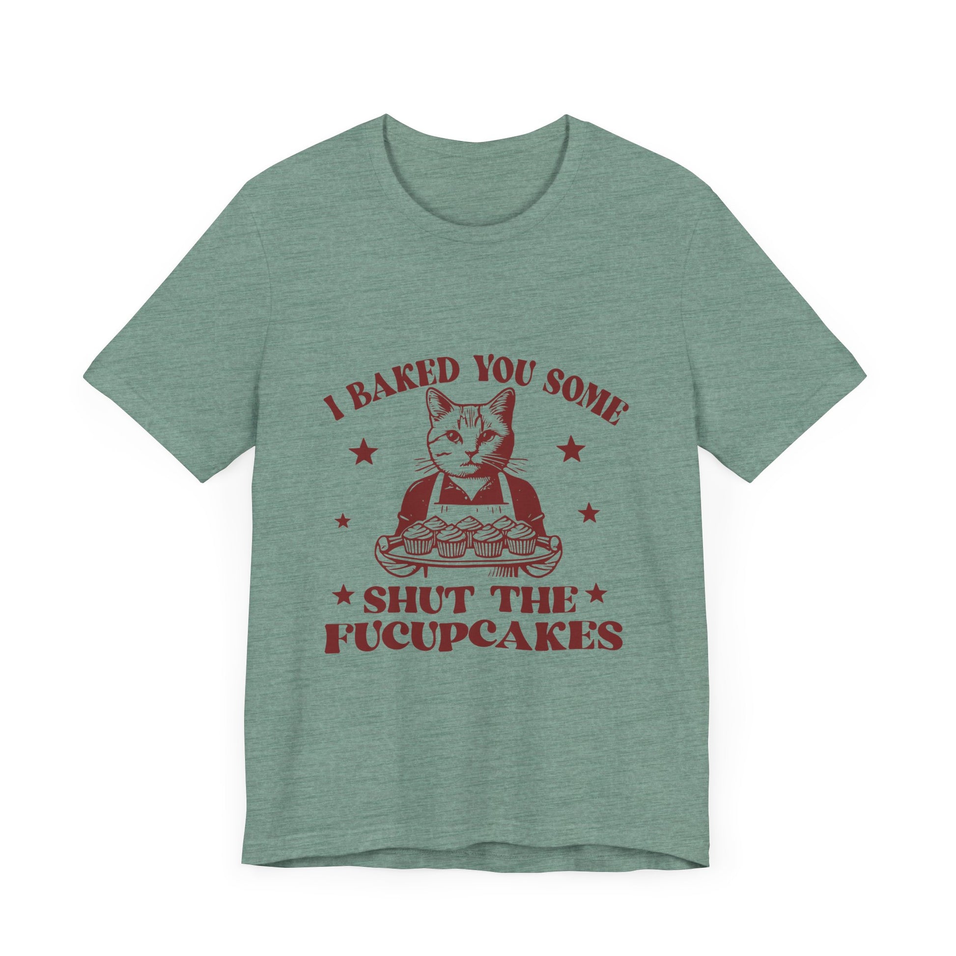 Funny Cat Baked You Some Shut the Fucupcakes Graphic Tee 🐾🧁 Womens Eco Friendly Apparel Heather Dusty Blue