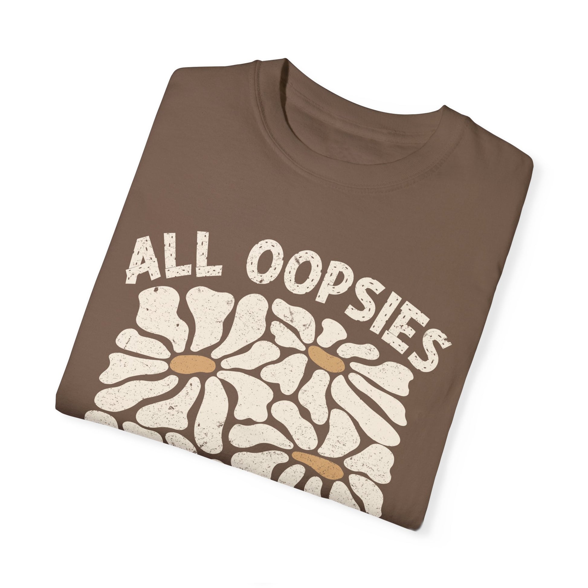 All Oopsies, No Daisies Graphic Tee