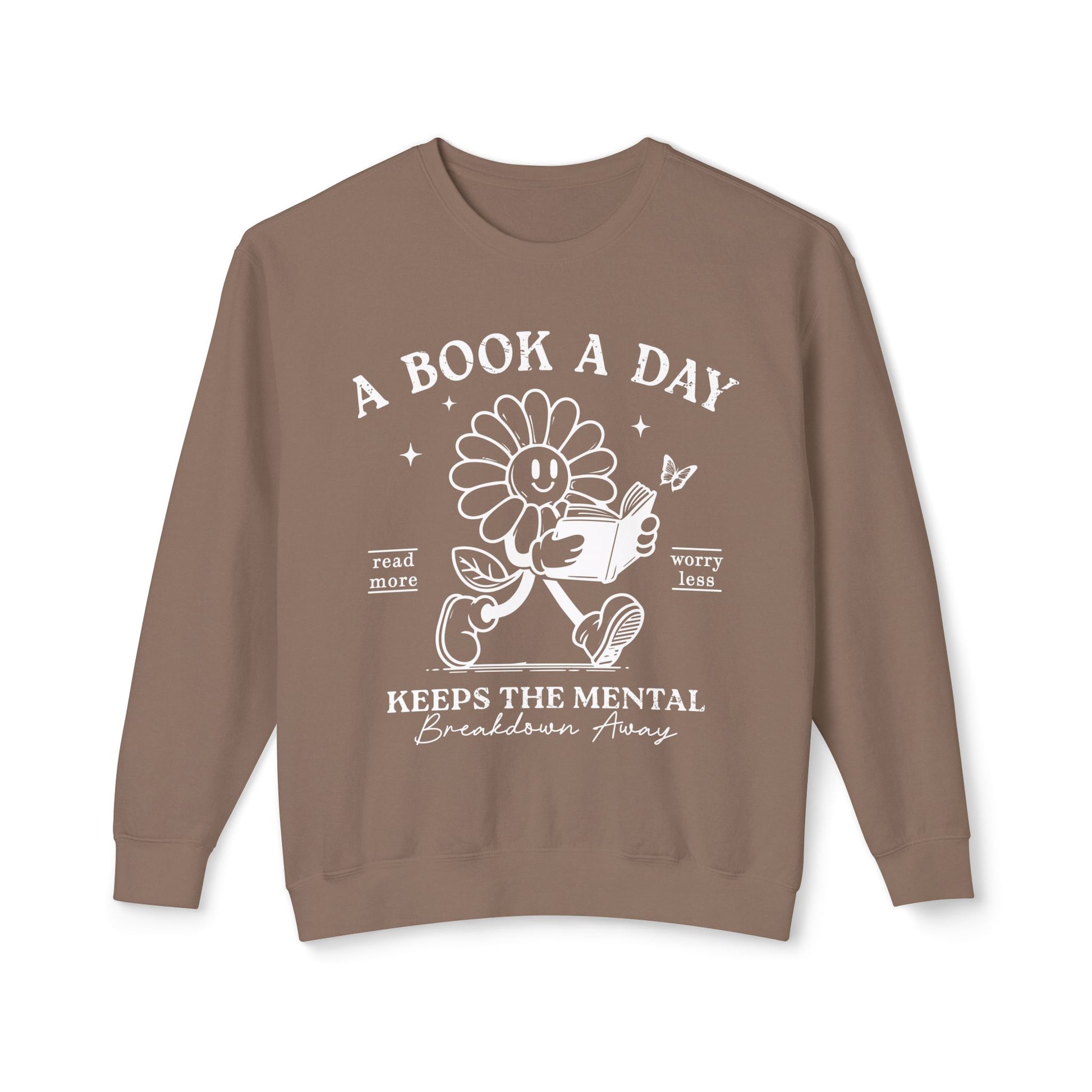 A Book a Day Keeps the Mental Breakdown Away Crewneck Womens Eco Friendly Apparel Espresso
