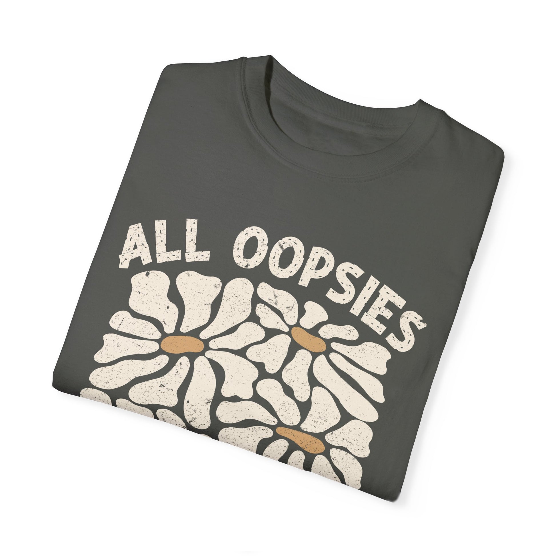 All Oopsies, No Daisies Graphic Tee