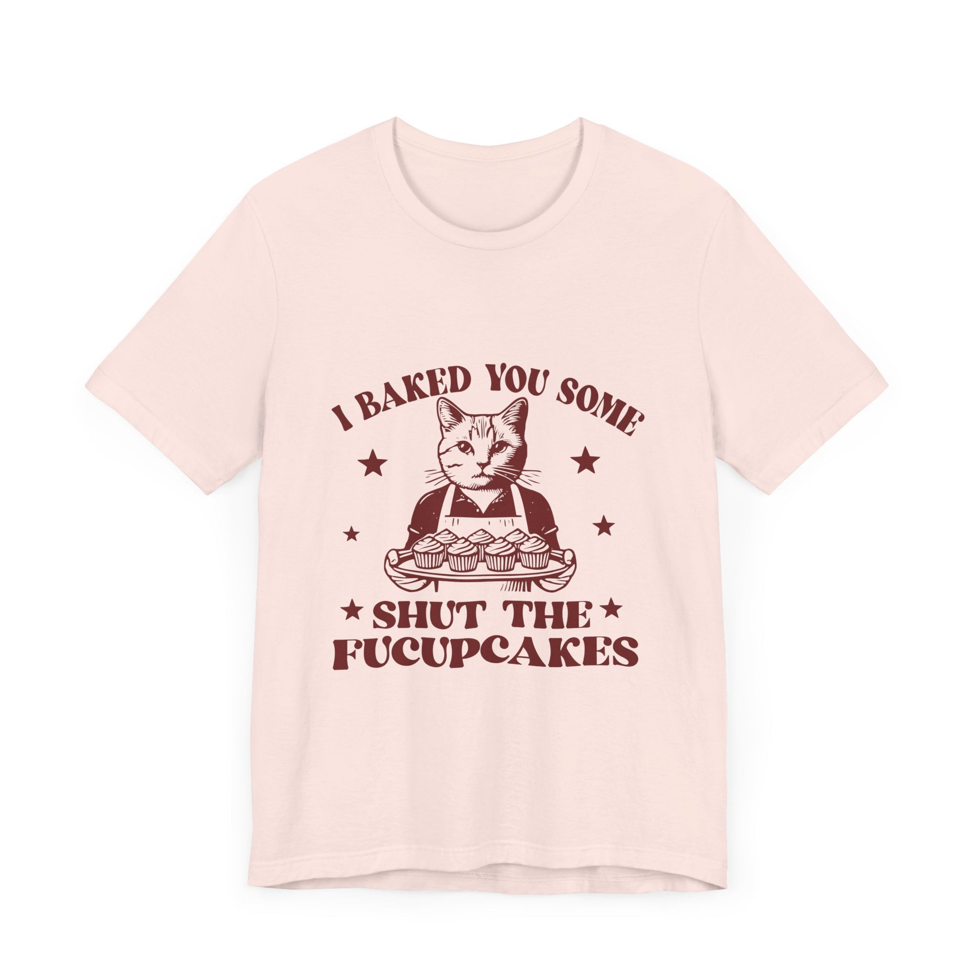 Funny Cat Baked You Some Shut the Fucupcakes Graphic Tee 🐾🧁 Womens Eco Friendly Apparel Soft Pink