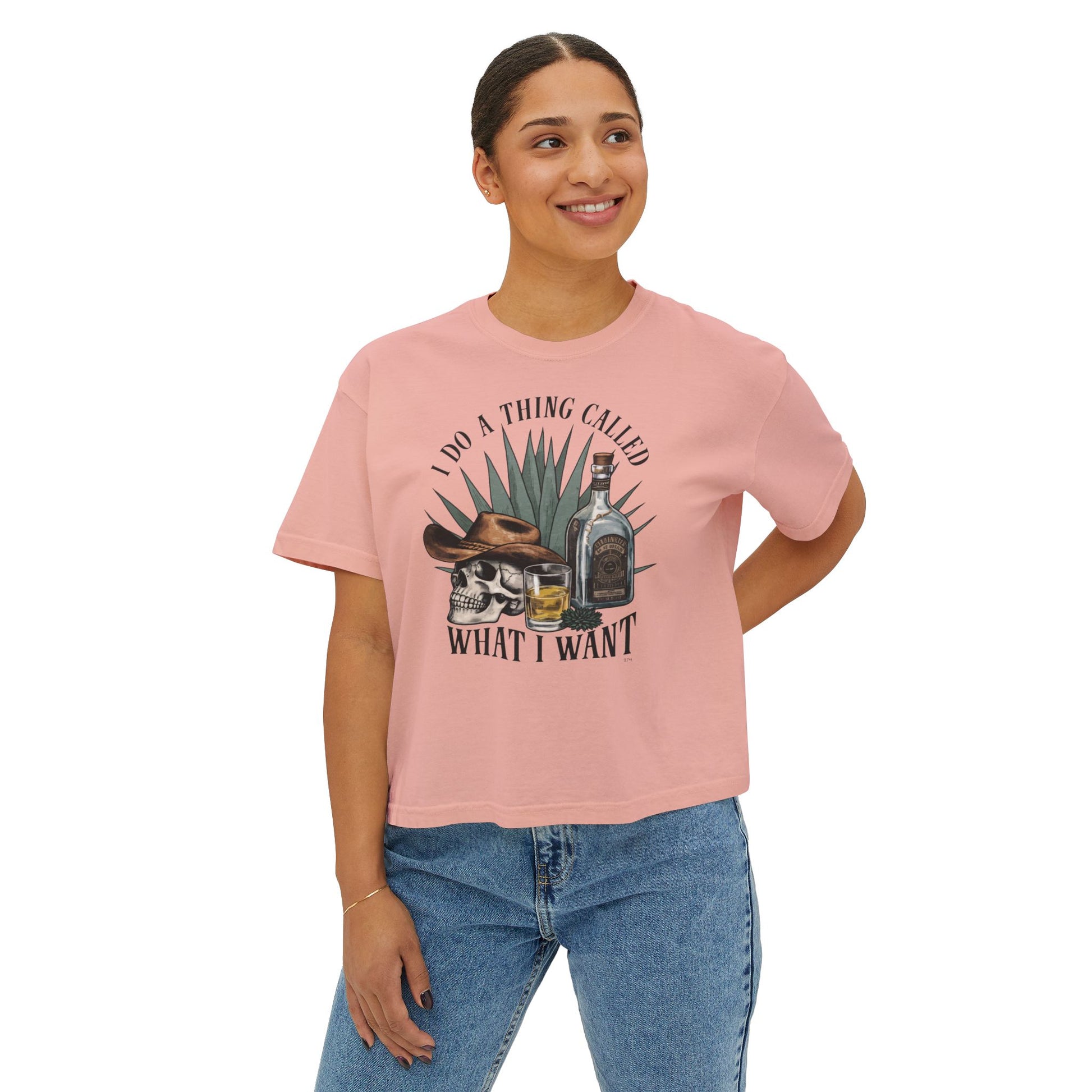 I Do A Thing Called What I Want Boxy Tee