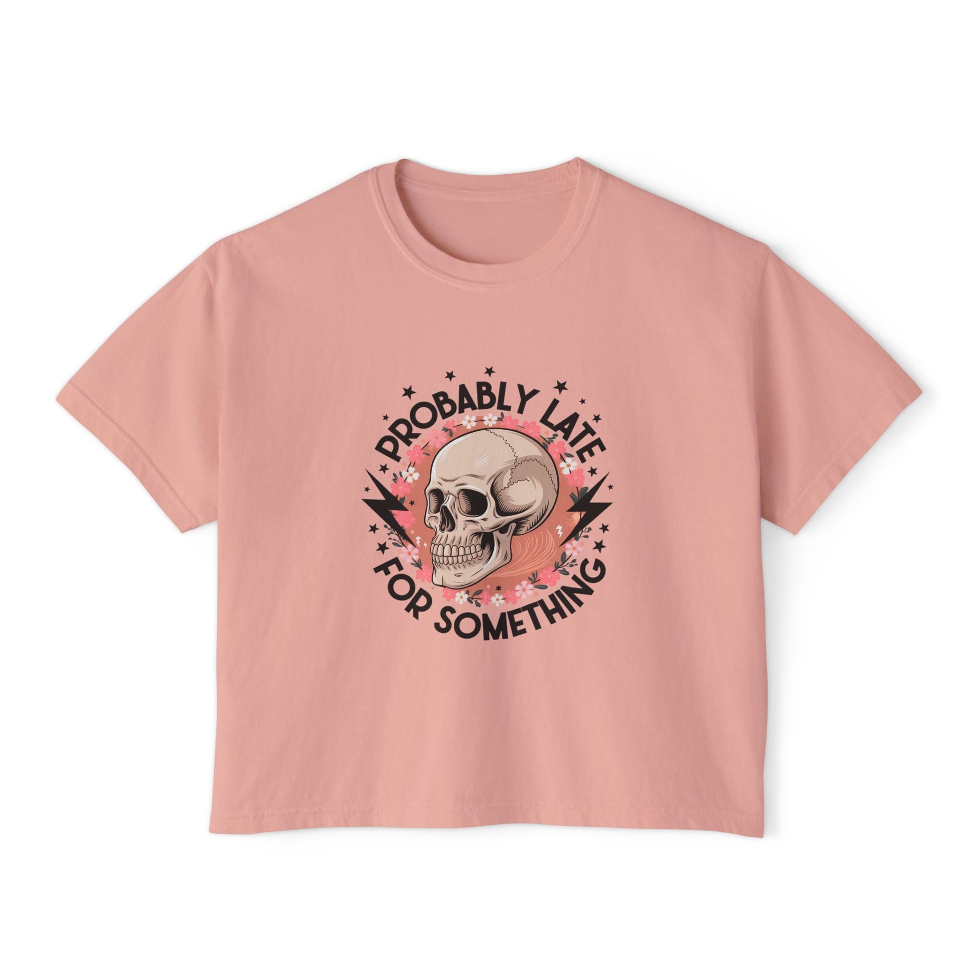 Probably Late For Something Boxy Tee