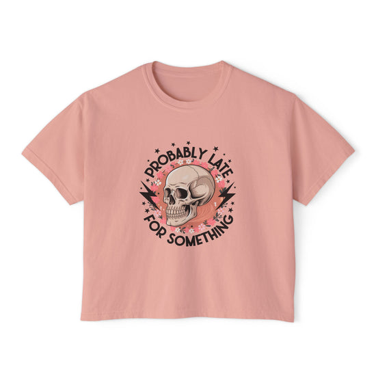 Probably Late For Something Boxy Tee