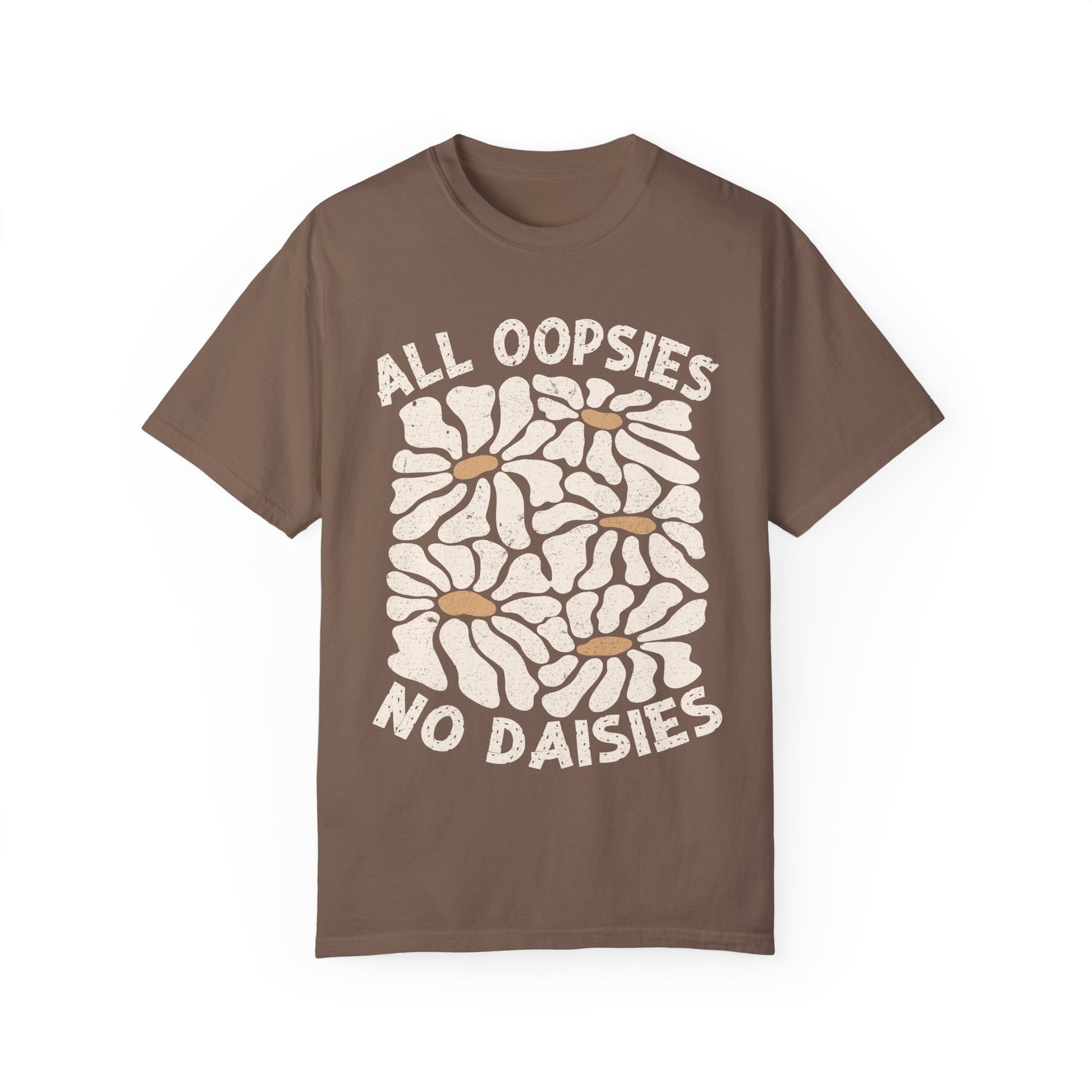 All Oopsies, No Daisies Graphic Tee