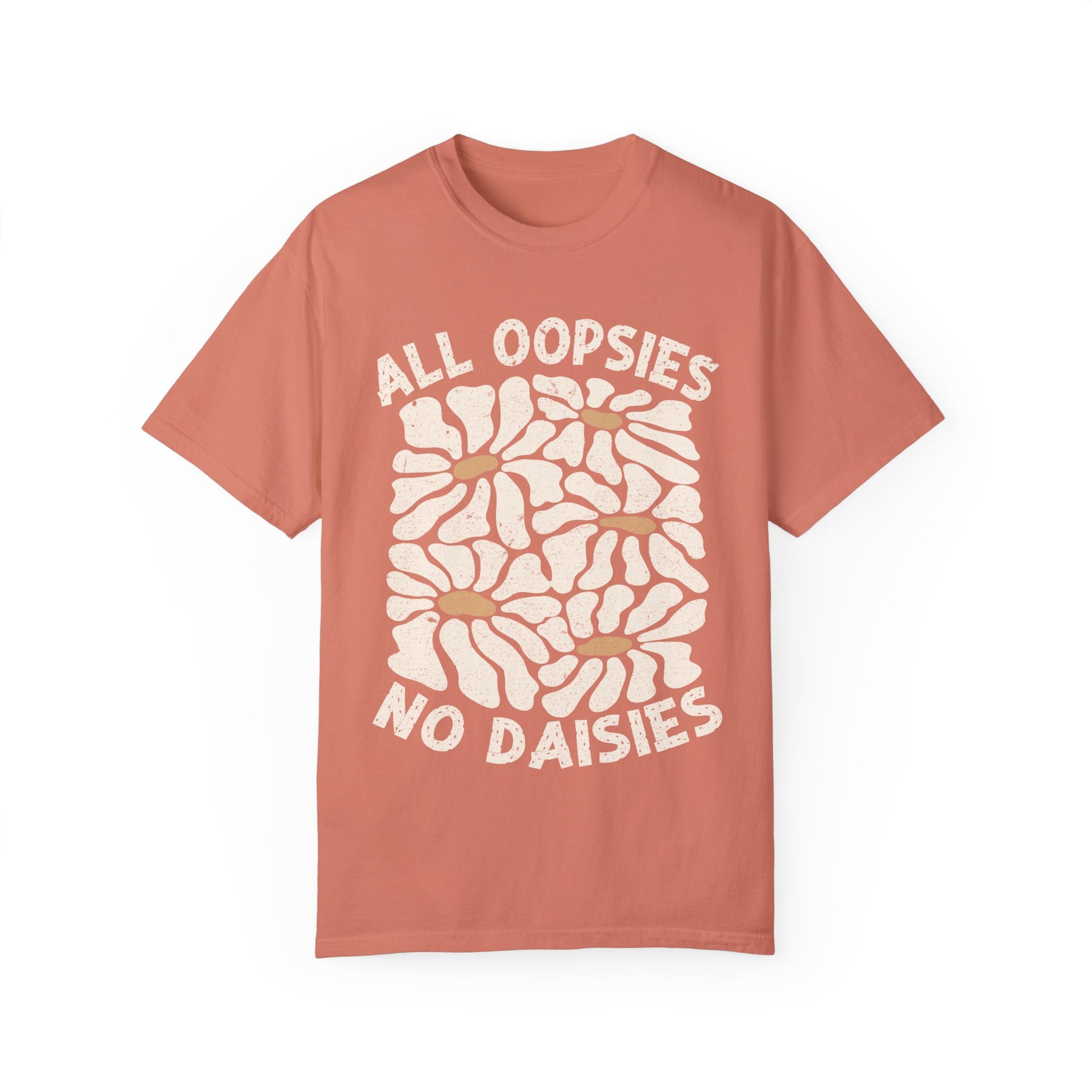 All Oopsies, No Daisies Graphic Tee