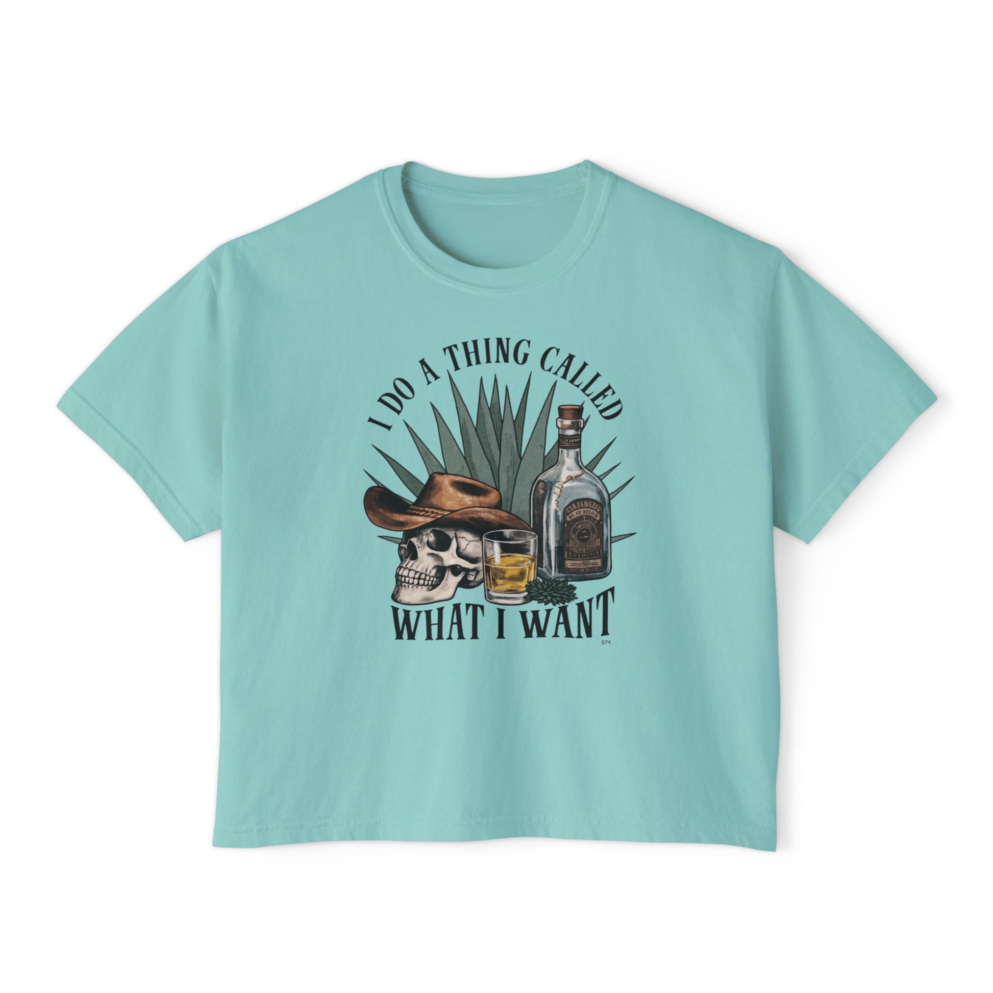 I Do A Thing Called What I Want Boxy Tee
