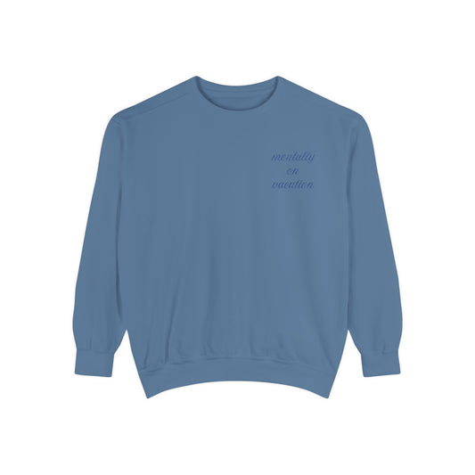 "Mentally on Vacation" Embroidered Crewneck Womens Eco Friendly Apparel Blue Jean