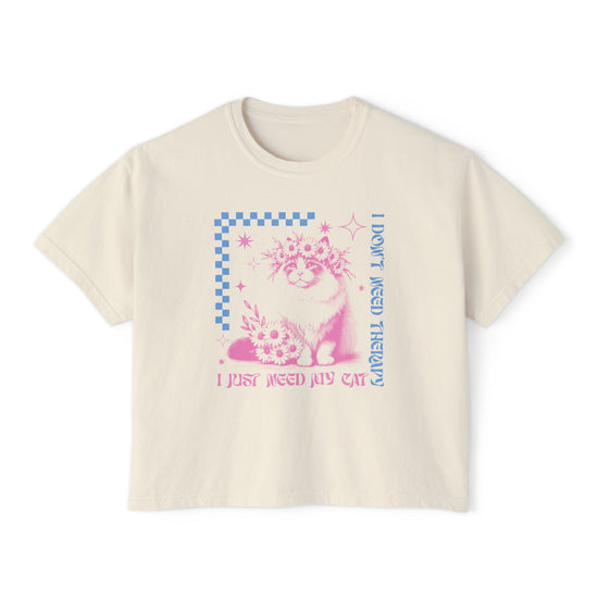I Don't Need Therapy, I Just Need My Cat Boxy Tee