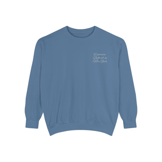 "Expensive, Difficult, and Talks Back" Embroidered Crewneck