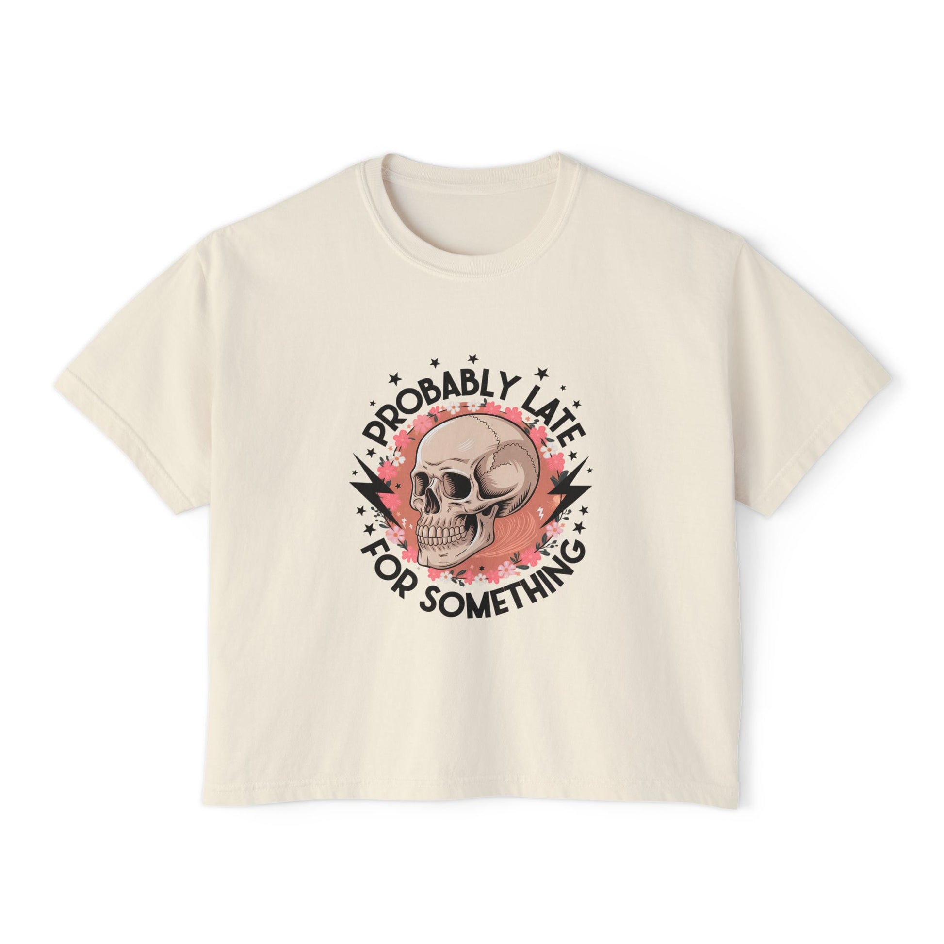 Probably Late For Something Boxy Tee