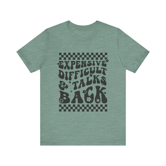 Expensive, Difficult, & Talks Back Graphic Tee 💅✨ Womens Eco Friendly Apparel Heather Dusty Blue