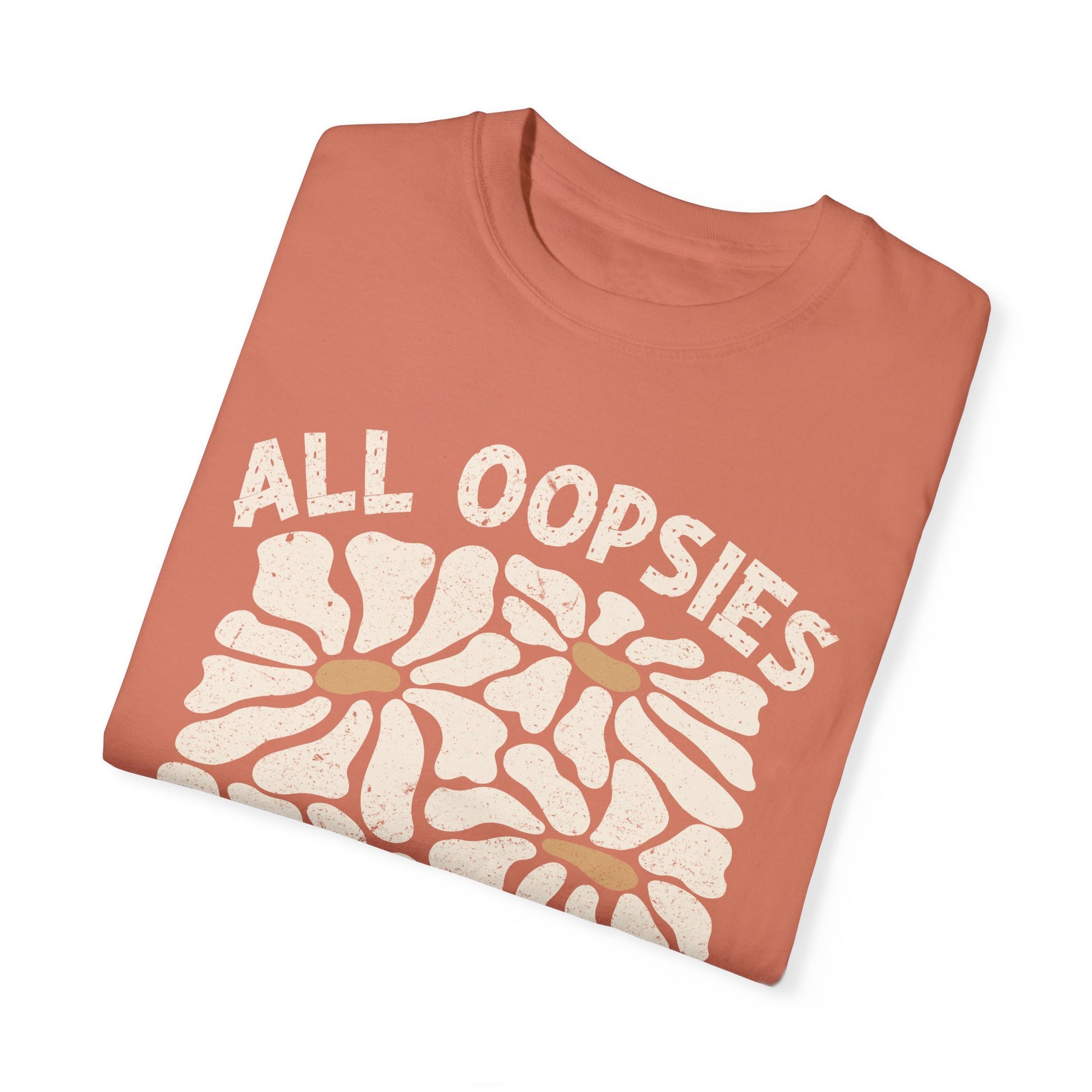 All Oopsies, No Daisies Graphic Tee