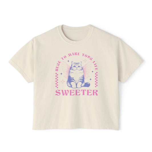 Here to Make Your Life Sweeter Boxy Tee