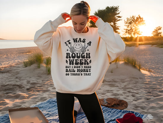Rough Week, No Bail Money Crewneck Womens Eco Friendly Apparel