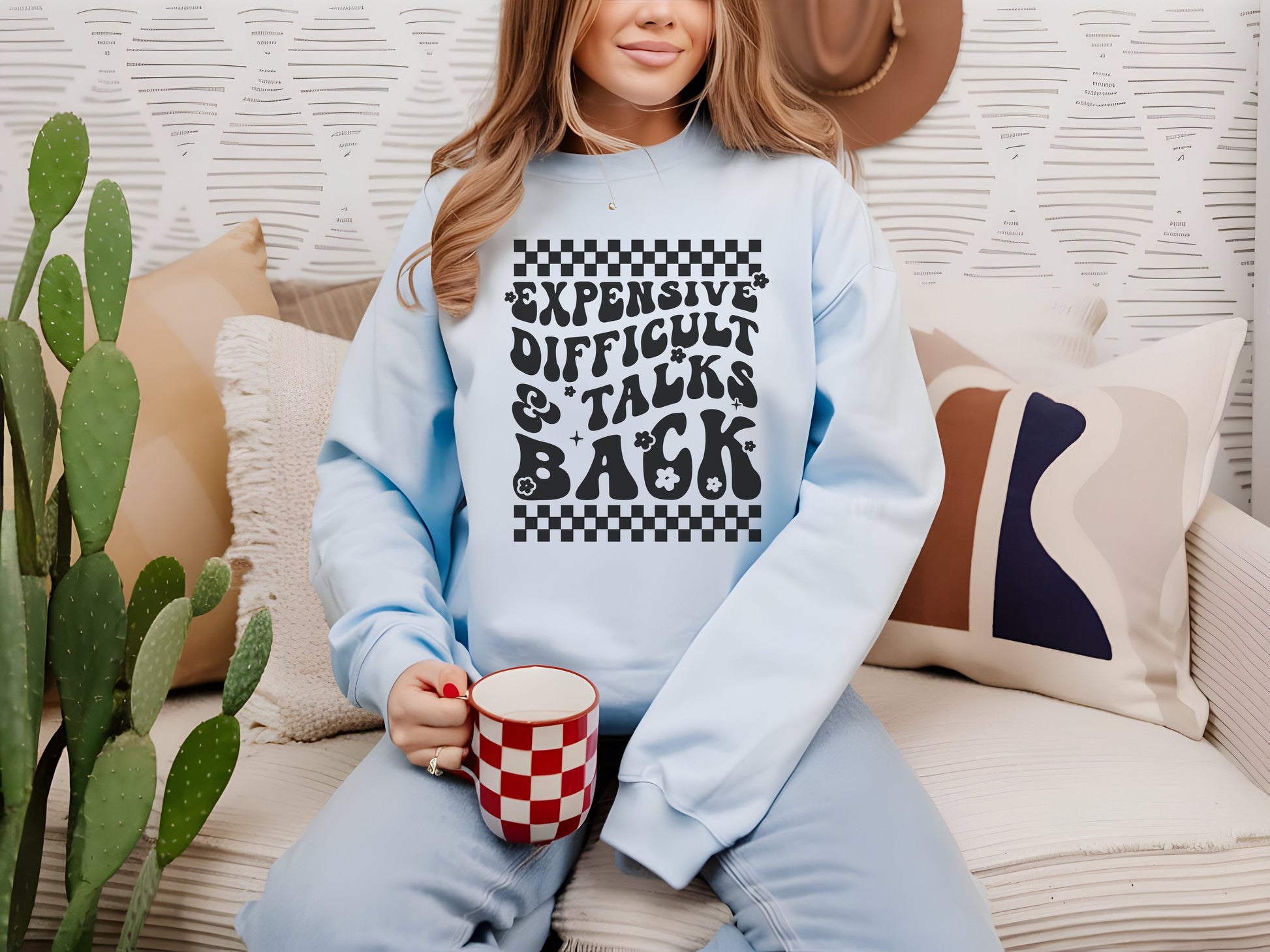 Expensive, Difficult, & Talks Back Crewneck Womens Eco Friendly Apparel Light Blue