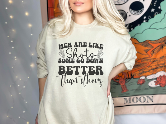 Men Are Like Shots Crewneck Womens Eco Friendly Apparel Sand