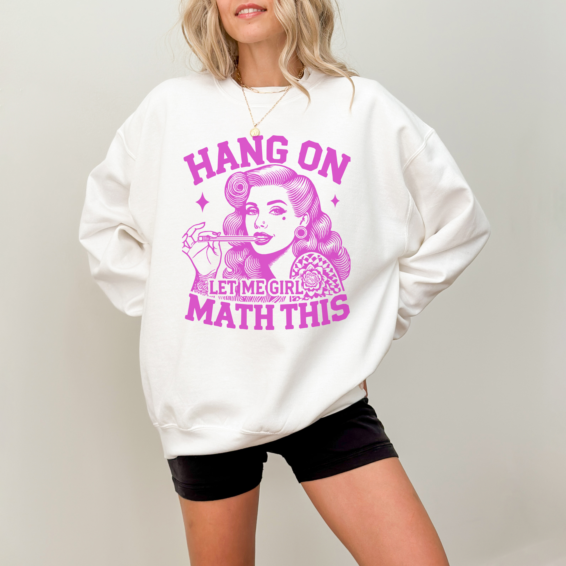 Hang on Let Me Girl Math This Crewneck Womens Eco Friendly Apparel White