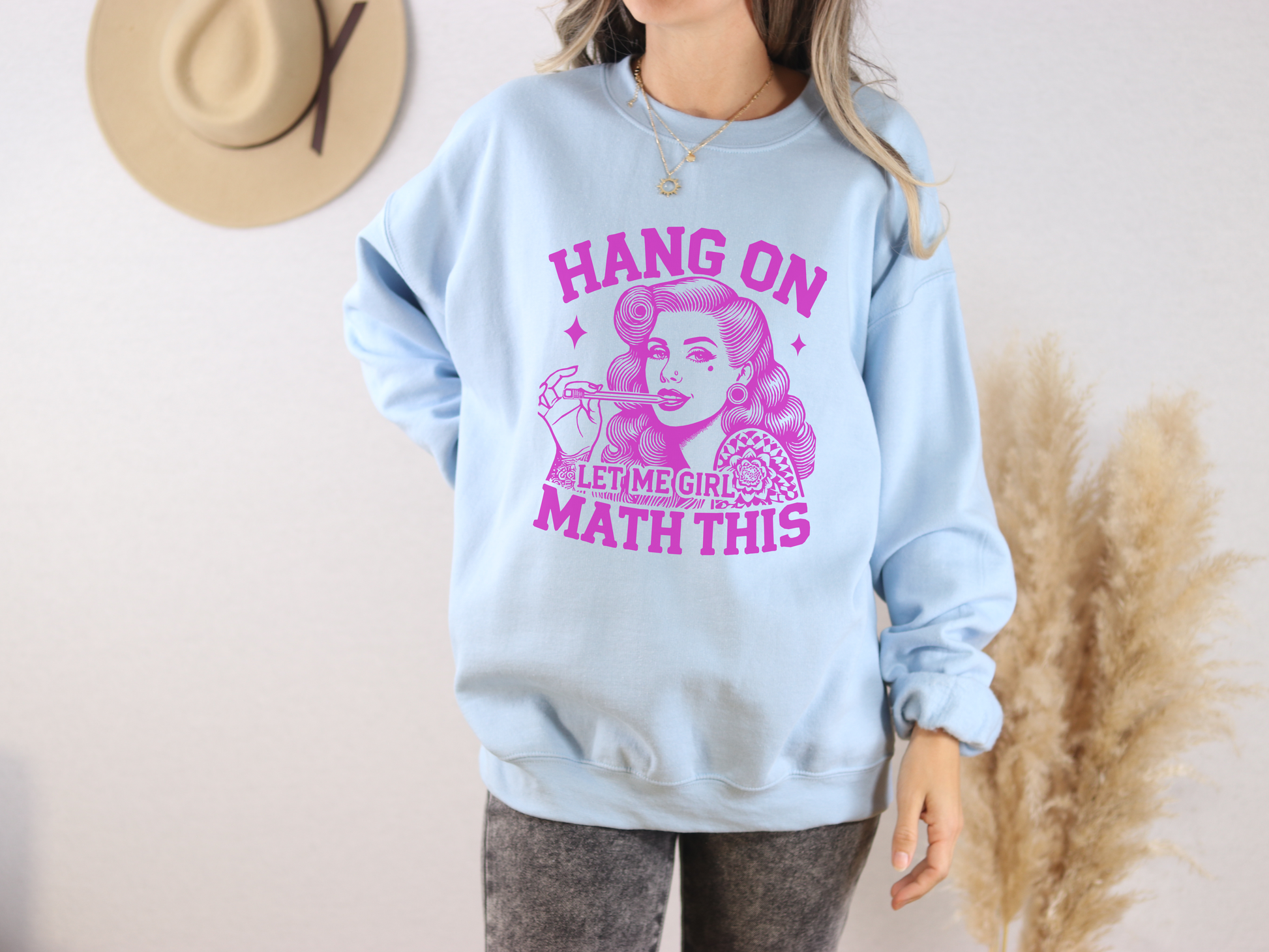 Hang on Let Me Girl Math This Crewneck Womens Eco Friendly Apparel Light Blue