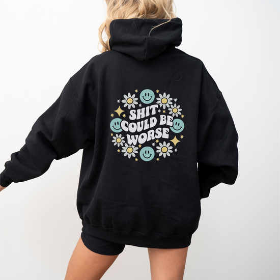 Sh*t Could Be Worse Hoodie Womens Eco Friendly Apparel Black