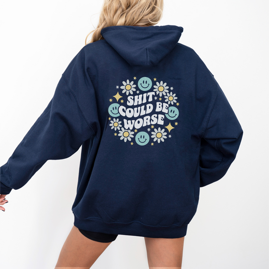 Sh*t Could Be Worse Hoodie Womens Eco Friendly Apparel Navy