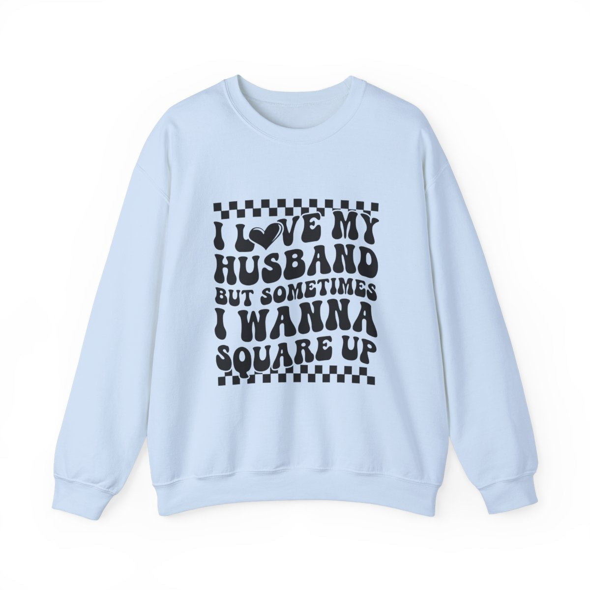 I Love My Husband Retro Crewneck Womens Eco Friendly Apparel Light Blue
