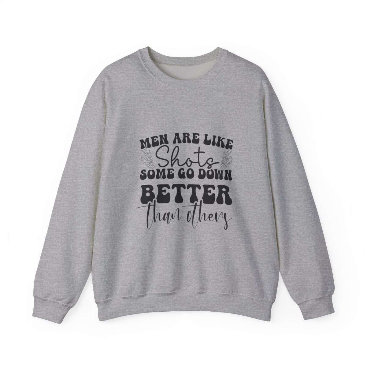 Men Are Like Shots Crewneck Womens Eco Friendly Apparel Sport Grey